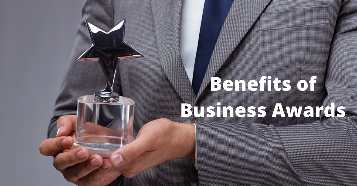 what-are-the-benefits-of-winning-business-awards-19-top-benefits