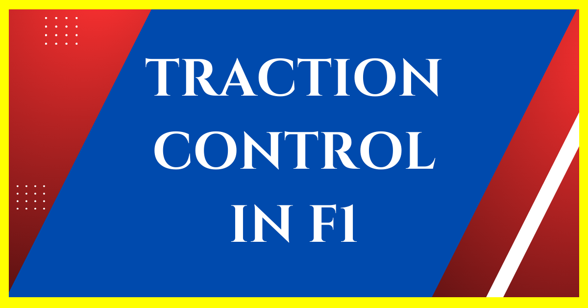 do-f1-cars-have-traction-control