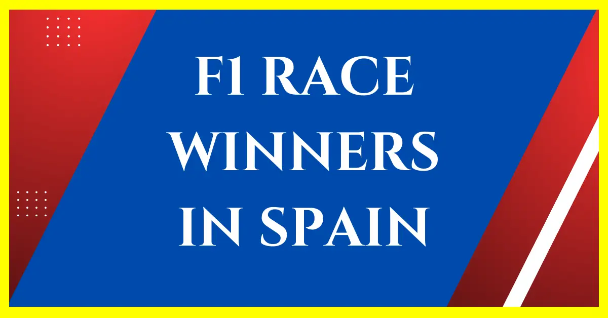 Previous F1 Race Winners in Spain