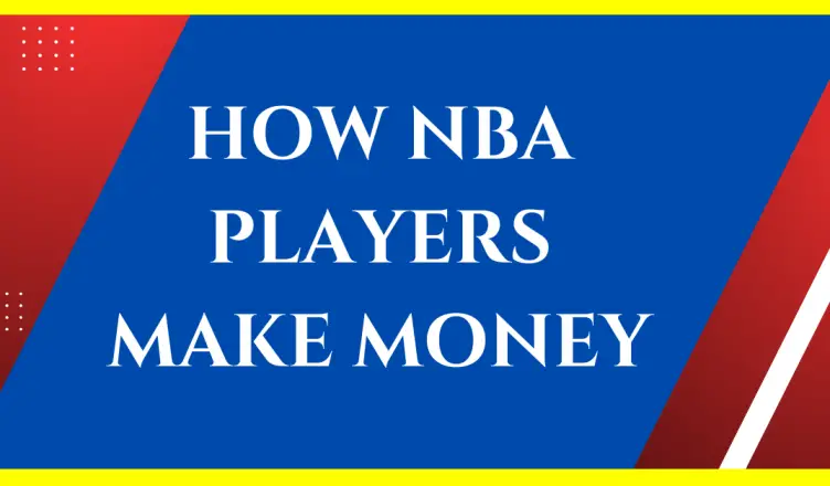 how do nba players make money