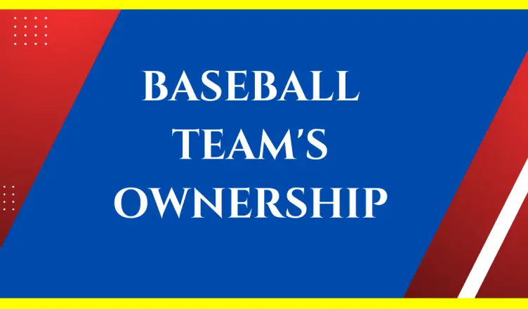 who owns baseball teams