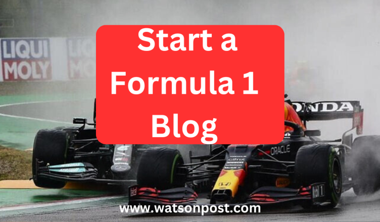 how to start a formula one blog